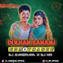 DULHAN BANAMI SAMABALPURI (EDM X TRANCE) DJ NR x DJ SANGRAM.mp3