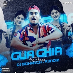 Gua Ghia Remix - Dj Sidharth .mp3